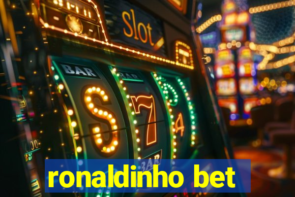 ronaldinho bet